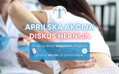 Aprilska akcija za pacijente sa diskus hernijom